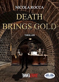 Death Brings Gold - Nicola Rocca - ebook