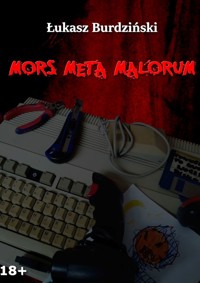 Mors Meta Malorum - Łukasz Burdziński - ebook