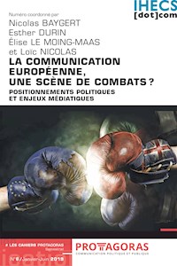 La communication européenne, une scène de combats ? - Nicolas Baygert - ebook