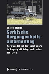 Serbische Vergangenheitsaufarbeitung - Daniela Mehler - darmowy ebook