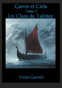 Les Clans du Talémar - Victor Gueretti - ebook
