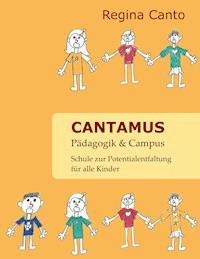 Cantamus Pädagogik & Campus - Regina Canto - ebook