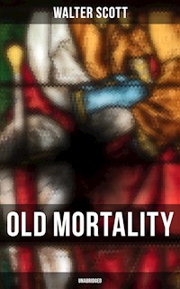 Old Mortality (Unabridged) - Walter Scott - ebook