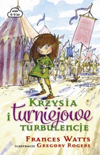 Krzysia i turniejowe turbulencje - Frances Watts - książka