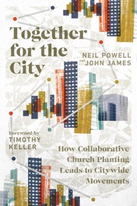 Together for the City - Powell Neil - ebook