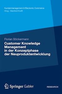 Customer Knowledge Management in der Konzeptphase der Neuproduktentwicklung - Florian Böckermann - ebook