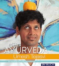 Mein Ayurveda - Umesh Tejasvi - ebook