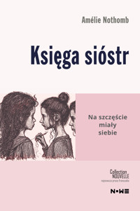 Księga sióstr - Nothomb Amélie - ebook + książka