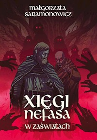 Xięgi Nefasa W zaświatach - Małgorzata Saramonowicz - książka