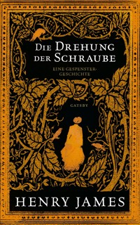 Die Drehung der Schraube - Henry James - ebook