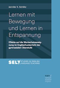 Lernen mit Bewegung und Lernen in Entspannung - Jennifer Schilitz - ebook