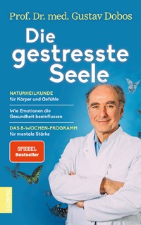 Die gestresste Seele - Gustav, Prof. Dr. med. Dobos - ebook