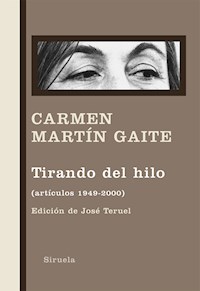 Tirando del hilo - Carmen Martín Gaite - ebook