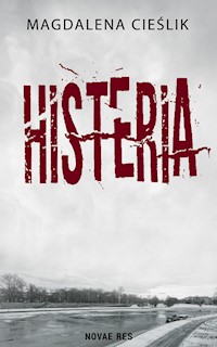 Histeria - Magdalena Cieślik - ebook + audiobook + książka