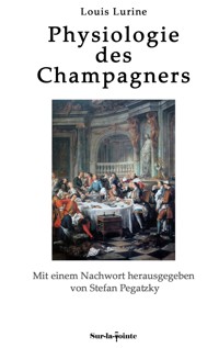 Physiologie des Champagners - Louis Lurine - ebook