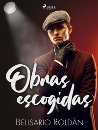Obras escogidas - Belisario Roldán - ebook