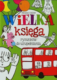 Wielka księga rysunków do uzupełniania - Gatlow Nikalas - książka