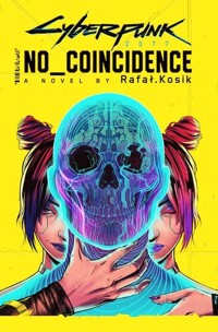 Cyberpunk 2077 No Coincidence - Rafał Kosik - książka