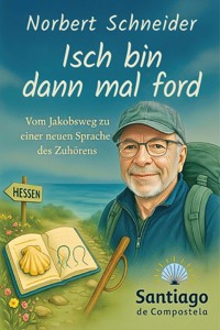 Isch bin dann mal ford - Schneider Norbert - ebook