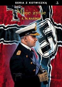 Moje życie - Raeder Erich Maria - książka