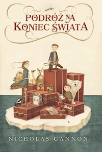 Podróż na koniec świata - Nicholas Gannon - książka
