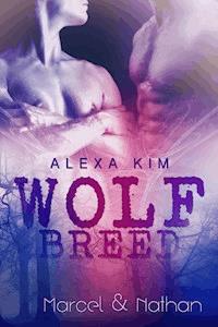 Wolf Breed - Marcel & Nathan (Band 3) Sidestory - Alexa Kim - ebook