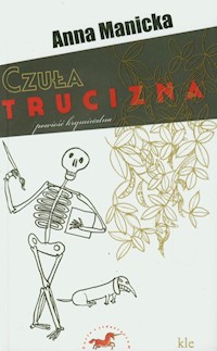 Czuła trucizna - Manicka Anna - książka