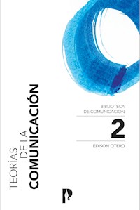 Teorías de la comunicación - Edison Otero - ebook