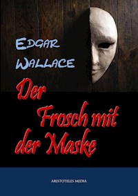 Der Frosch mit der Maske - Edgar Wallace - ebook