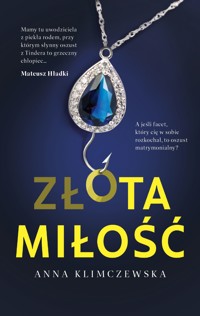 ZŁOta miłość - Anna Klimczewska - ebook
