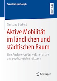 Aktive Mobilität im ländlichen und städtischen Raum - Christina Bürkert - ebook