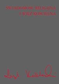 Świadomość religijna i więź kościelna - Leszek Kołakowski - książka