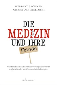 Die Medizin und ihre Feinde - Herbert Lackner - ebook