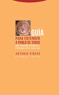 Guía para entender a Pablo de Tarso - Antonio Piñero Sáenz - ebook