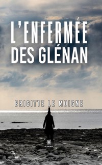L’enfermée des Glénan - Brigitte Le Moigne - ebook