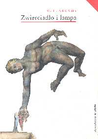 Zwierciadło i lampa - Abrams M.H. - książka