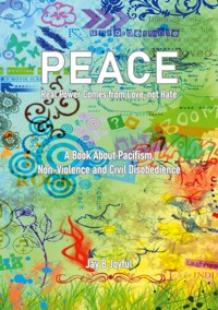 Peace - Real Power Comes from Love, not Hate - Jay B Joyful - ebook