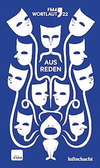 FM4 Wortlaut 22. Ausreden - Eva Burmeister - ebook