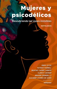Mujeres y psicodélicos - Erika Dyck - ebook
