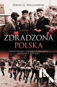 Zdradzona Polska - Williamson David G. - książka