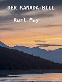 Der Kanada-Bill - Karl May - ebook