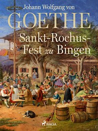 Sankt-Rochus-Fest zu Bingen - Johann Wolfgang von Goethe - ebook