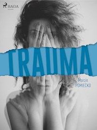 Trauma - Pomiećko Marcin - ebook + audiobook + książka