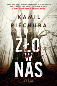 Zło w nas - Piechura Kamil - ebook + książka
