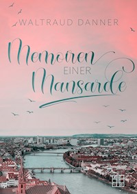Memoiren einer Mansarde - Waltraud Danner - ebook
