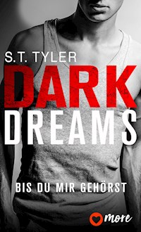 Dark Dreams - Bis du mir gehörst - S.T. Tyler - ebook