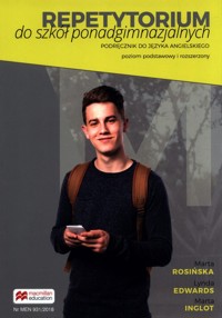 Repetytorium do szkół ponadgimnazjalnych Podręcznik Poziom podstawowy i rozszerzony - Rosińska Marta, Edwards Lynda, Inglot Marta - książka
