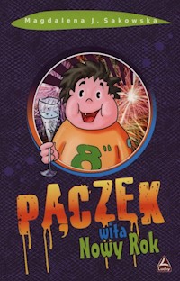 Pączek wita Nowy Rok - Sakowska Magdalena J. - książka