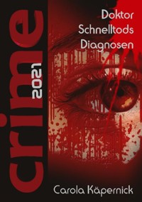 Crimetime - Doktor Schnelltods Diagnosen - Carola Käpernick - ebook