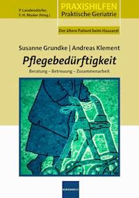 Pflegebedürftigkeit - Susanne Grundke - ebook